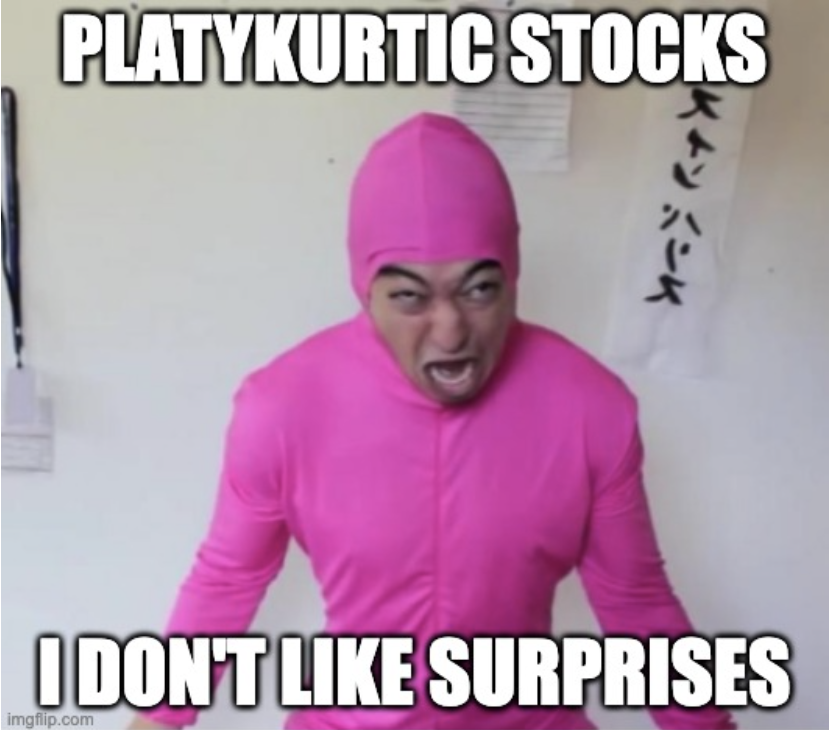 Funny picture of man in pink yellowing a joke about platykurtic stocks.